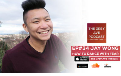 EP#34 JAY WONG – HOW TO DANCE WITH FEAR